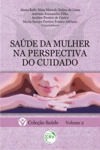 SAÚDE DA MULHER NA PERSPECTIVA DO CUIDADO