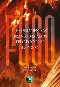 Temperamentos transformados pelo fogo do espírito