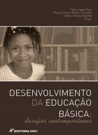 DESENVOLVIMENTO DA EDUCAÇÃO BÁSICA <br> desafios contemporâneos