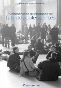 A CONSTRUÇÃO DA INTERAÇÃO NA FALA DE ADOLESCENTES