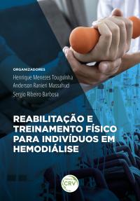 REABILITAÇÃO E TREINAMENTO FÍSICO PARA INDIVÍDUOS EM HEMODIÁLISE