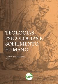 Teologias, psicologias e sofrimento humano