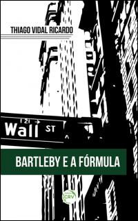 BARTLEBY E A FÓRMULA