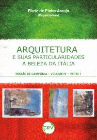 Arquitetura e suas particularidades: A beleza da Itália – Vol.: IV