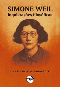 Simone Weil:<BR>Inquietações filosóficas