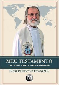 Meu testamento: <br>Um olhar sobre a missionariedade