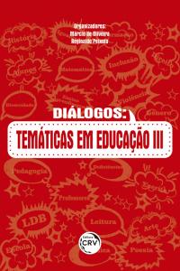 DIÁLOGOS:  <br>temáticas em educação III