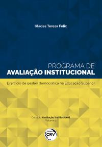 Programa de avaliação institucional:<br>Exercício de gestão democrática na educação superior