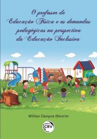 O PROFESSOR DE EDUCAÇÃO FÍSICA E AS DEMANDAS PEDAGÓGICAS NA PERSPECTIVA DA EDUCAÇÃO INCLUSIVA