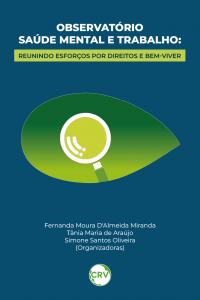 Observatório saúde mental e trabalho: Reunindo esforços por direitos e bem-viver