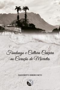 FANDANGO E CULTURA CAIÇARA NO CORAÇÃO DE MORRETES