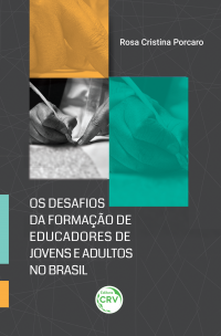 OS DESAFIOS DA FORMAÇÃO DE EDUCADORES DE JOVENS E ADULTOS NO BRASIL