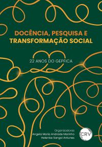 Docência, pesquisa e transformação social: 22 anos do GEPFICA
