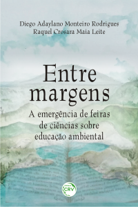 ENTRE MARGENS:<br> a emergência de feiras de ciências sobre educação ambiental