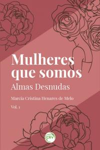MULHERES QUE SOMOS: <br>Almas desnudas - Vol. 1