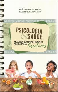 PSICOLOGIA & SAÚDE:<br> mudança de comportamento alimentar de escolares