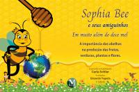Sophia Bee e seus amiguinhos em: Muito além do doce mel - 2ª Ed.