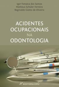 ACIDENTES OCUPACIONAIS NA ODONTOLOGIA