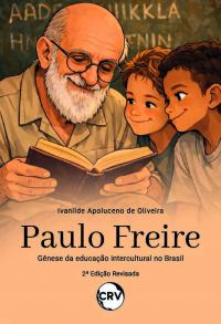 Paulo Freire: Gênese da educação intercultural no Brasil 2ª Ed.