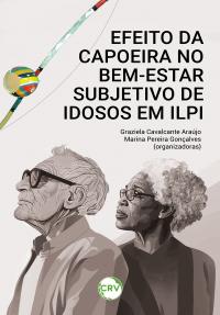 Efeito da capoeira no bem-estar subjetivo de idosos em ILPI