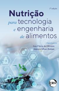 Nutrição para tecnologia e engenharia de alimentos