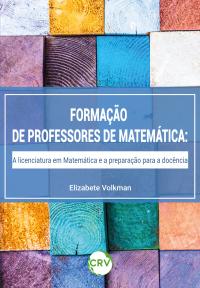 A formação de professores de matemática: <br>A licenciatura em Matemática e a preparação para a docência