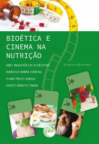 BIOÉTICA E CINEMA NA NUTRIÇÃO