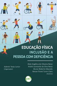 Educação física, inclusão e a pessoa com deficiência