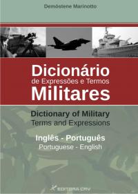 DICIONÁRIO DE EXPRESSÕES E TERMOS MILITARES -  INGLÊS / ENGLISH - PORTUGUÊS / PORTUGUESE