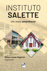 INSTITUTO SALETTE <br> UM NOVO AMANHECER