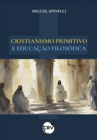 Cristianismo primitivo e educação filosófica