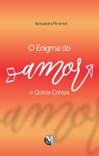 Enigma do Amor & Outros Contos