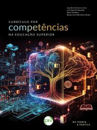 Currículo por competências na educação superior: <BR>Da teoria à prática