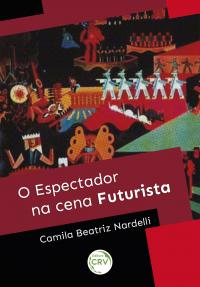 O ESPECTADOR NA CENA FUTURISTA