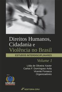 DIREITOS HUMANOS, CIDADANIA E VIOLÊNCIA NO BRASIL:<br>estudos interdisciplinares - Volume 1