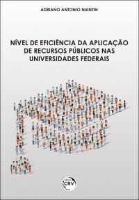 NÍVEL DE EFICIÊNCIA DA APLICAÇÃO DE RECURSOS PÚBLICOS NAS UNIVERSIDADES FEDERAIS