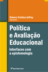 POLÍTICA E AVALIAÇÃO EDUCACIONAL:<br> interfaces com a epistemologia