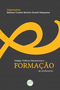 ESTÁGIO, POLÍTICAS EDUCACIONAIS E FORMAÇÃO DE PROFESSORES