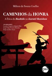 Caminhos da honra: A ética do bushido no karatê shotokan