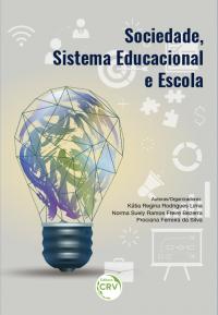 SOCIEDADE, SISTEMA EDUCACIONAL E ESCOLA