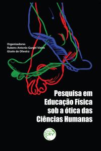 PESQUISA EM EDUCAÇÃO FÍSICA SOB A ÓTICA DAS CIÊNCIAS HUMANAS