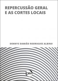 Repercussão geral e as cortes locais