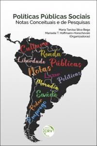 POLÍTICAS PÚBLICAS SOCIAIS – NOTAS CONCEITUAIS E DE PESQUISAS