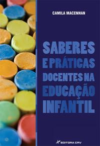 SABERES E PRÁTICAS DOCENTES NA EDUCAÇÃO INFANTIL