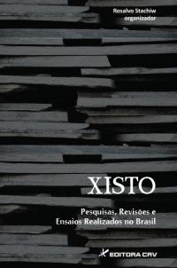 XISTO:<br>  Pesquisas, Revisões e Ensaios Realizados no Brasil 