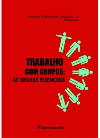 TRABALHO COM GRUPOS:<br>as trilhas essenciais