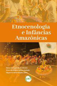 Etnocenologia e infâncias amazônicas