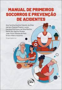 MANUAL DE PRIMEIROS SOCORROS E PREVENÇÃO DE ACIDENTES