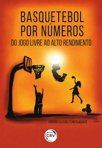 Basquetebol por números: Do jogo livre ao alto rendimento