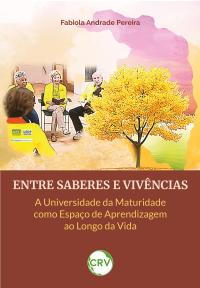Entre saberes e vivências: A Universidade da Maturidade como Espaço de Aprendizagem ao Longo da Vida